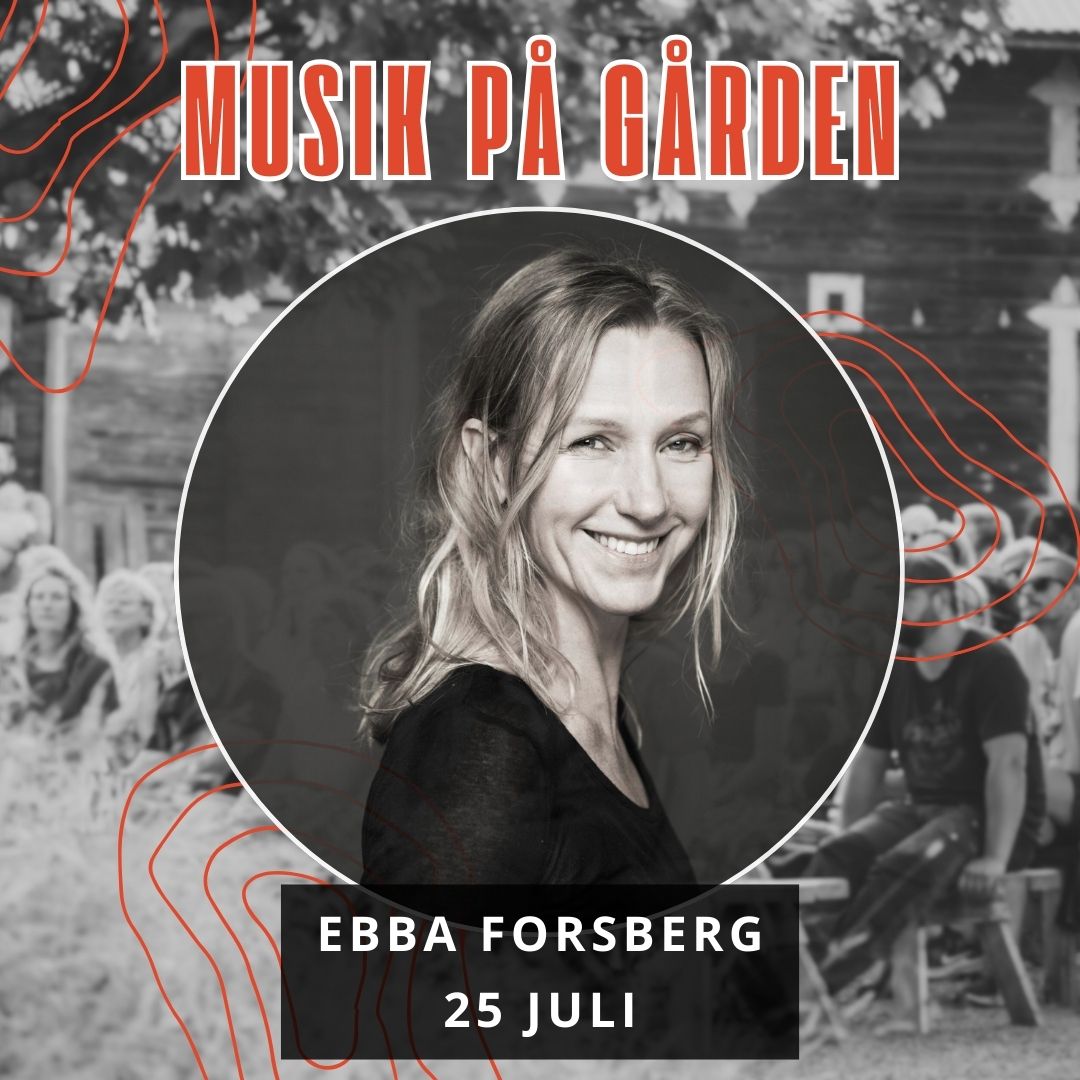 musik-pa-garden-2026 Ebba Forsberg Musik på Gården: Ebba Forsberg